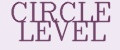 CIRCLE LEVEL