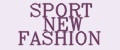 SPORT NEW FASHION