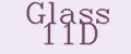 Glass 11D