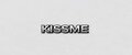&kiss&me&