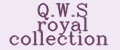 Q.W.S royal collection