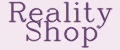 Reality Shop