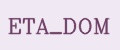 ETA_DOM