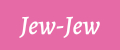 Jew-Jew