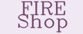 FIRE Shop