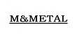 M&METAL