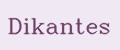 Dikantes