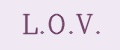 L.O.V.