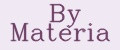 By Materia