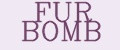 FUR BOMB