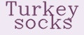 Turkey socks