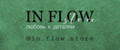 IN FLOW