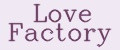Love Factory