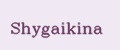 Shygaikina