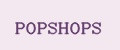 POPSHOPS