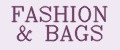 FASHION & BAGS