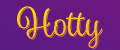HOTTY