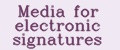 Media for electronic signatures