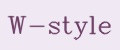 W-style
