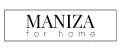 MANIZA for home