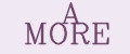 A MORE