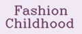 Fashion Childhood