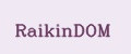 RaikinDOM