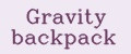 Gravity backpack