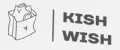 kish wish