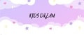 KIDS DREAM