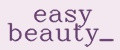 easy beauty_