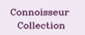 Connoisseur Collection