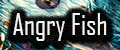Angry Fish