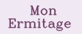 Mon Ermitage