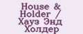 House & Holder / Хауз Энд Холдер