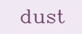 dust
