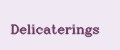 Delicaterings