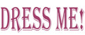 DRESS ME!