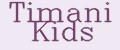 Timani Kids