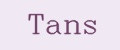 TANS