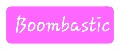 Boombastic