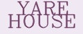YARE HOUSE