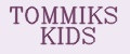 TOMMIKS KIDS