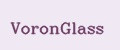 VORONGLASS