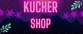 kucher shop