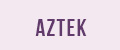 Aztek