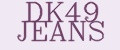 DK49 JEANS