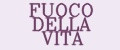 FUOCO DELLA VITA