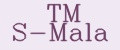 TM S-Mala