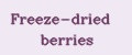 Freeze-dried berries